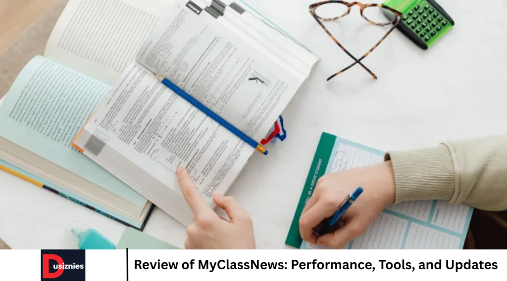 Review of MyClassNews: Performance, Tools, and Updates